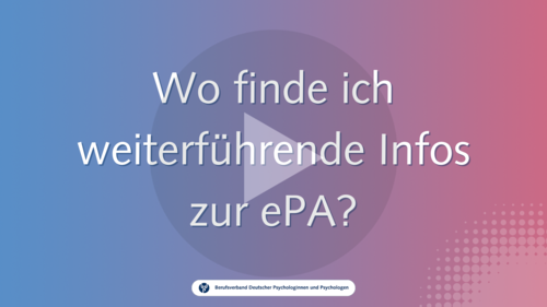 Wo finde ich weiterführende Infos zur ePA? Wo finde ich weiterführende Infos zur ePA?