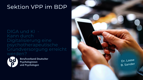 DiGAs und KI - Kann durch Digitalisierung eine psychotherapeutische Grundversorgung erreicht werden?