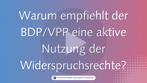 Warum empfiehlt der BDP/VPP eine aktive Nutzung der Widerspruchsrechte? Warum empfiehlt der BDP/VPP eine aktive Nutzung der Widerspruchsrechte?