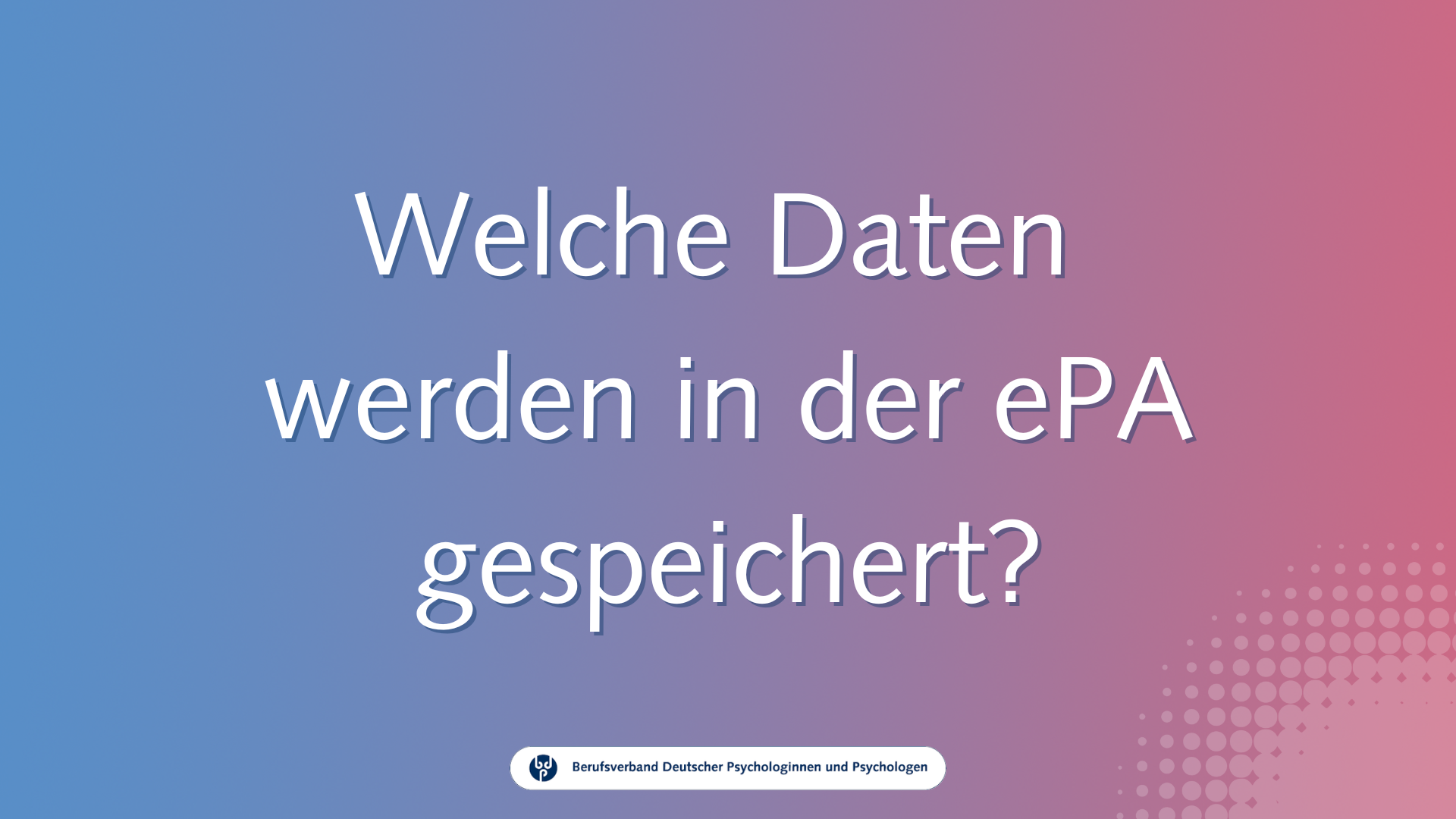 Was wird auf der ePA gespeichert? / Video-Guide