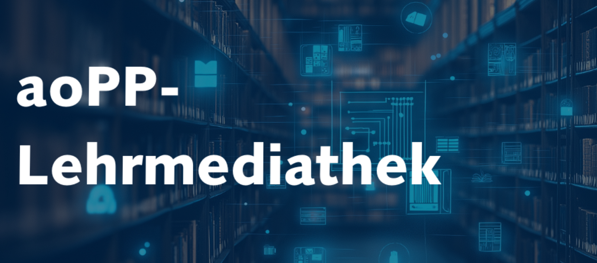 Zur aopp-Lehrmediathek Zur aopp-Lehrmediathek